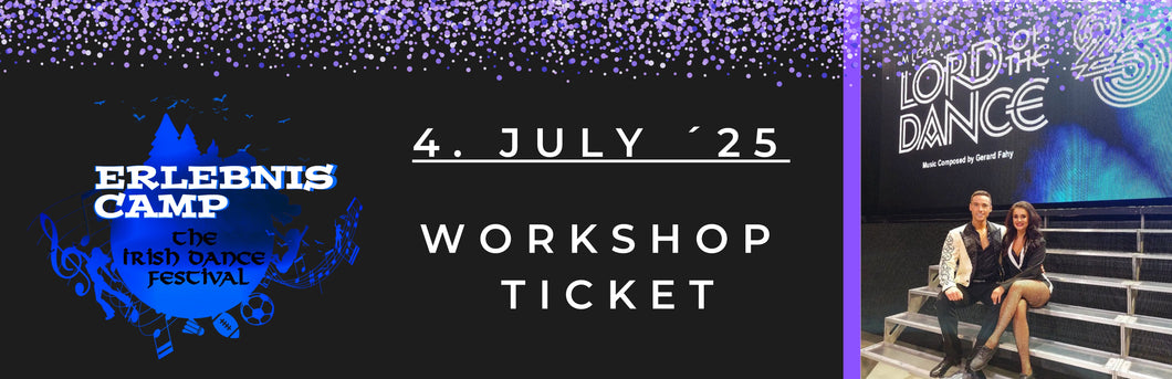 Erwachsenen/Adult WORKSHOP-TICKET 4. - 6 Juli 2025